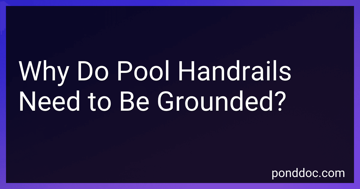 Why Do Pool Handrails Need to Be Grounded? image