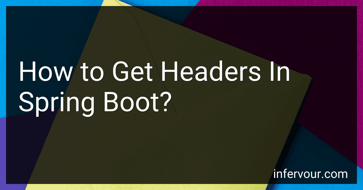How to Get Headers In Spring Boot? image