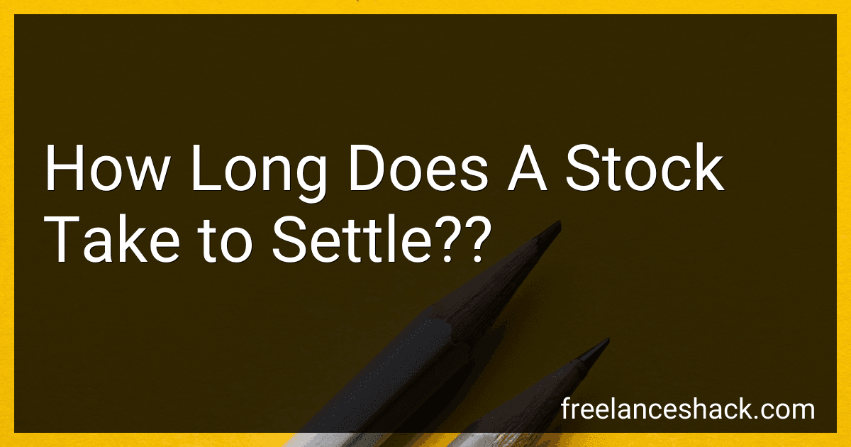 How Long Does A Stock Take to Settle?? preview