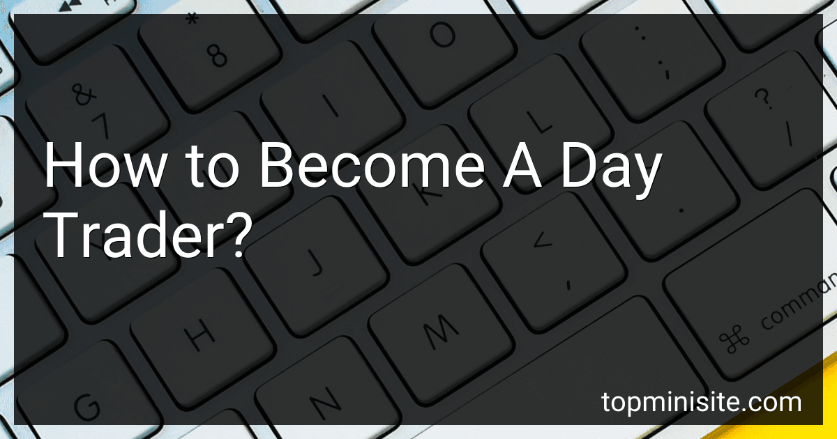 How to Become A Day Trader? image