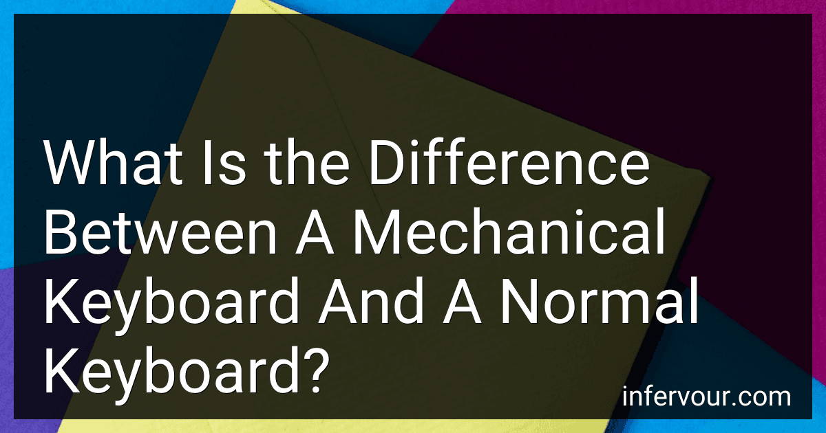 What Is the Difference Between A Mechanical Keyboard And A Normal Keyboard? image