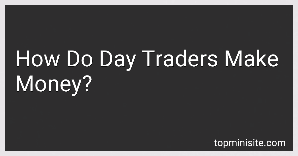 How Do Day Traders Make Money? image