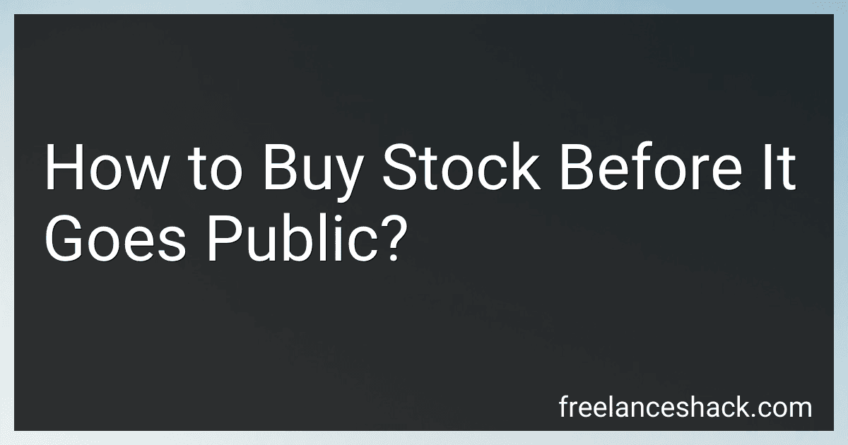 How to Buy Stock Before It Goes Public? preview