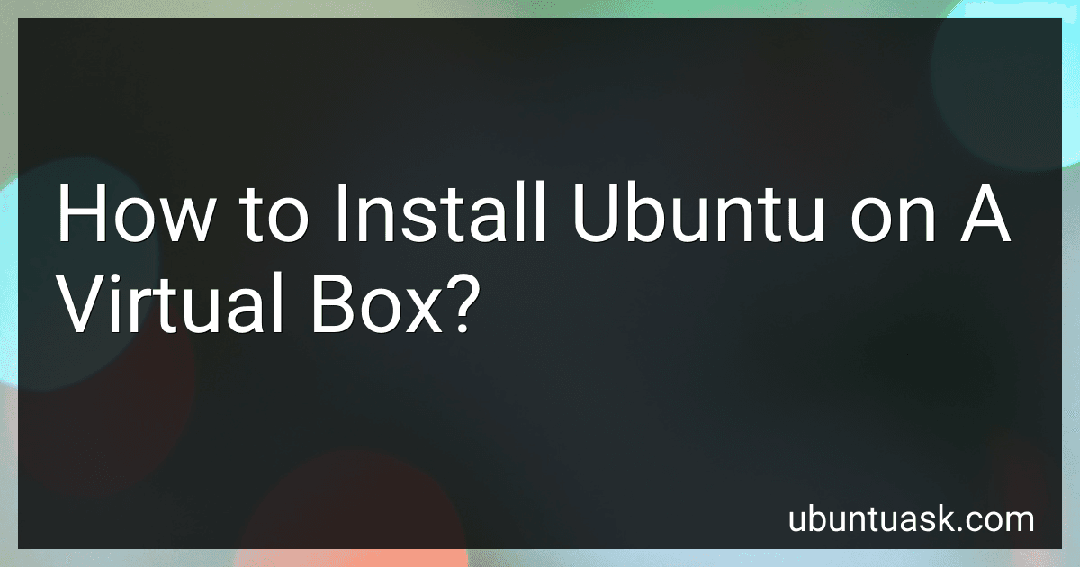 How to Install Ubuntu on A Virtual Box? image