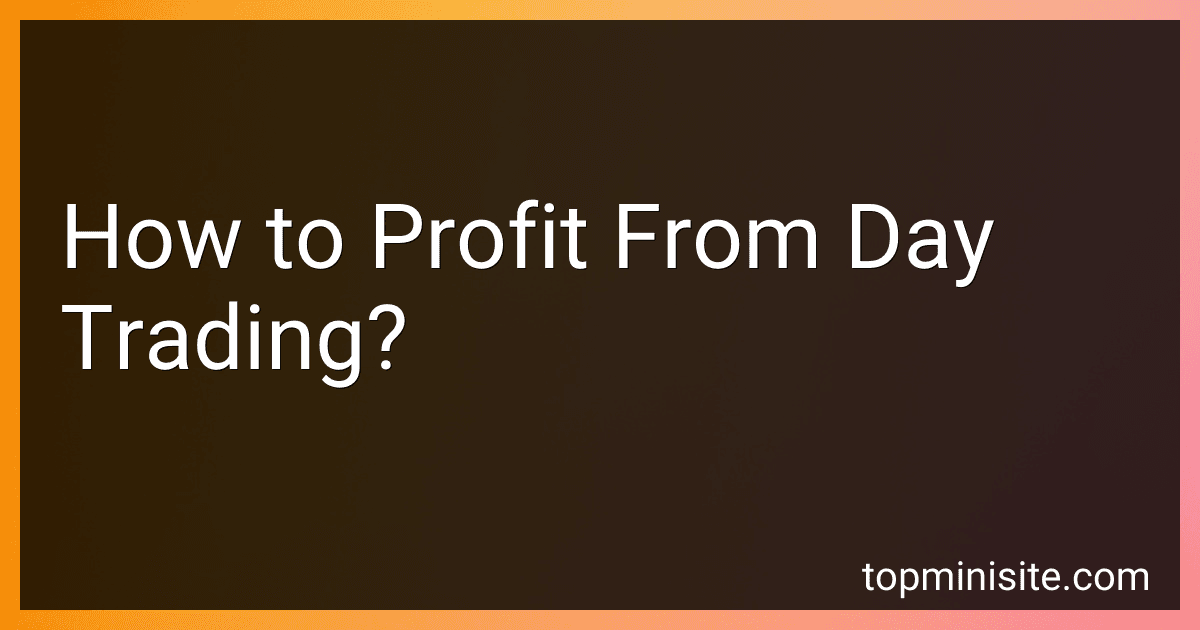 How to Profit From Day Trading? image