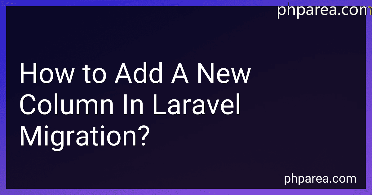 How to Add A New Column In Laravel Migration? image