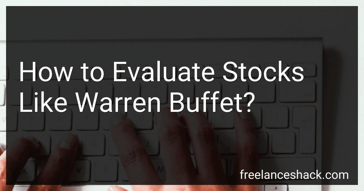 How to Evaluate Stocks Like Warren Buffet? preview