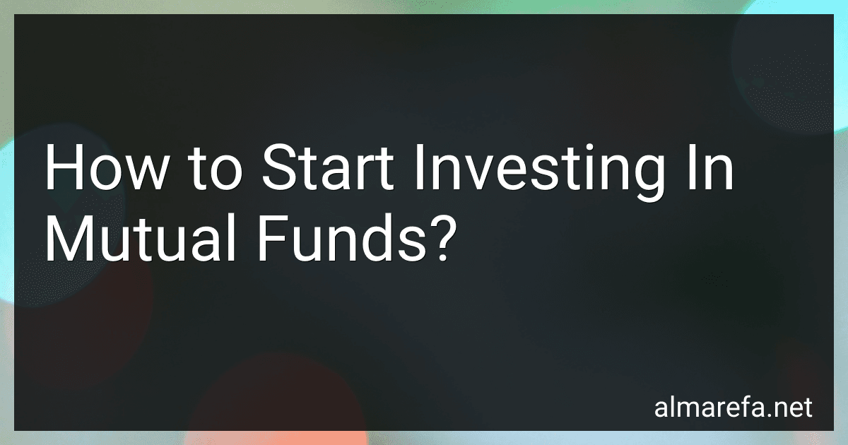 How to Start Investing In Mutual Funds? image