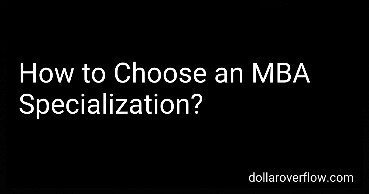 How to Choose an MBA Specialization? image