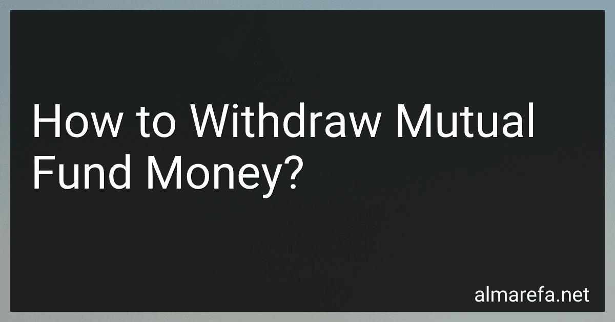 How to Withdraw Mutual Fund Money? image