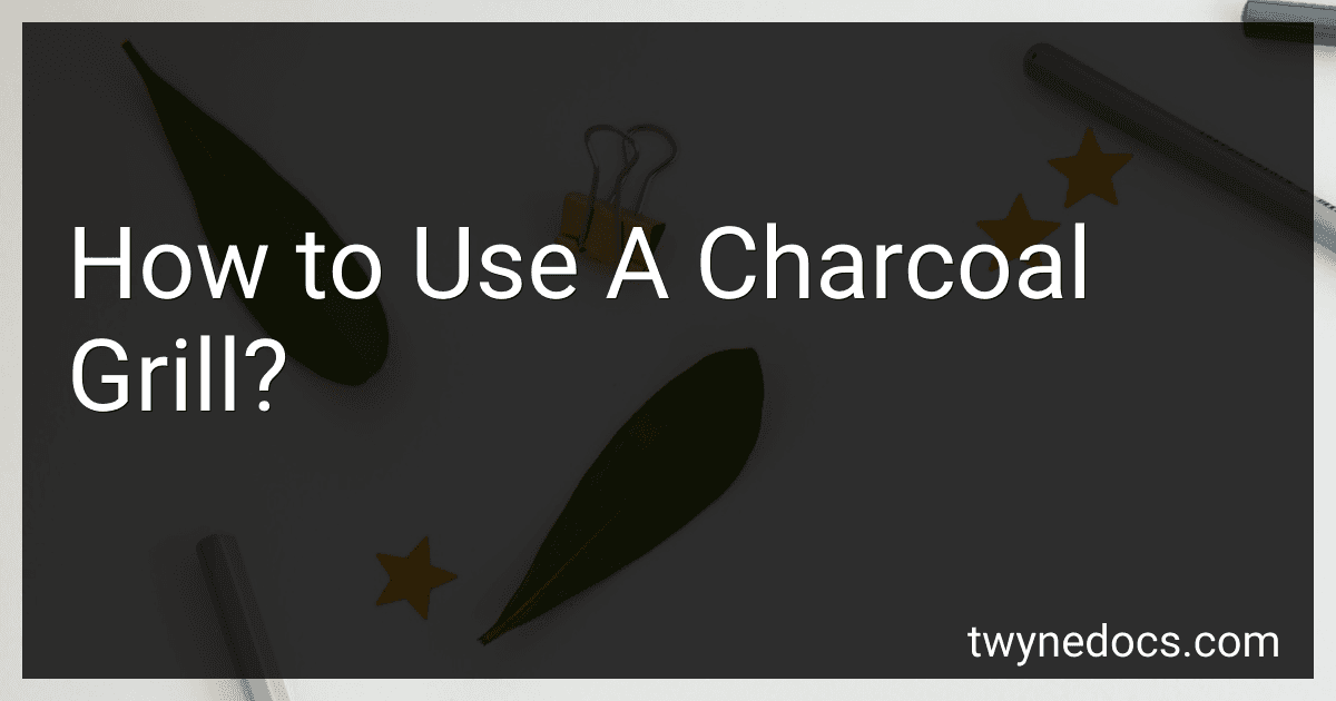 How to Use A Charcoal Grill? image