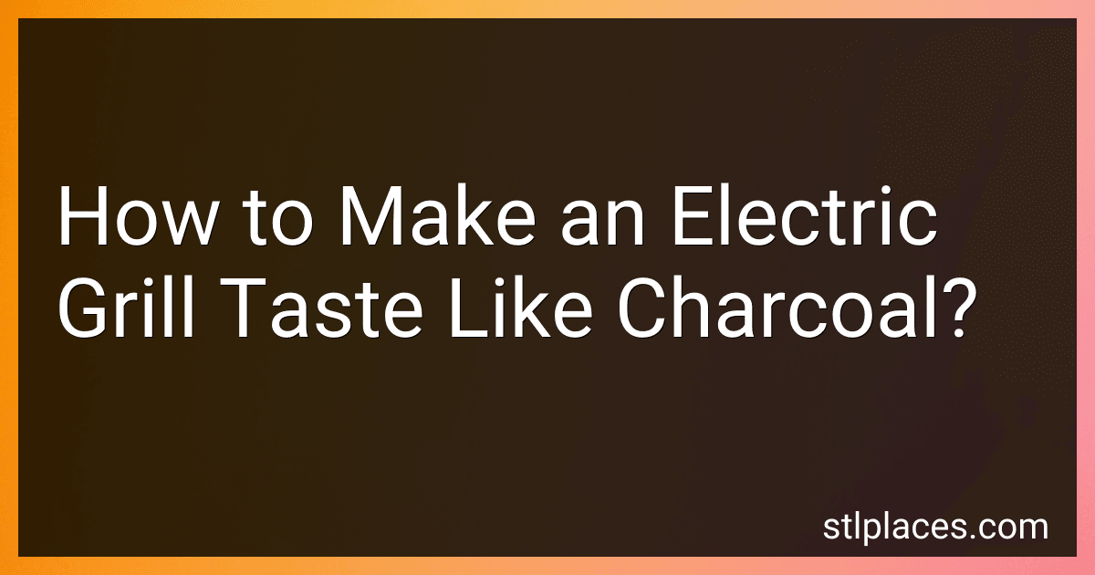 How to Make an Electric Grill Taste Like Charcoal? image