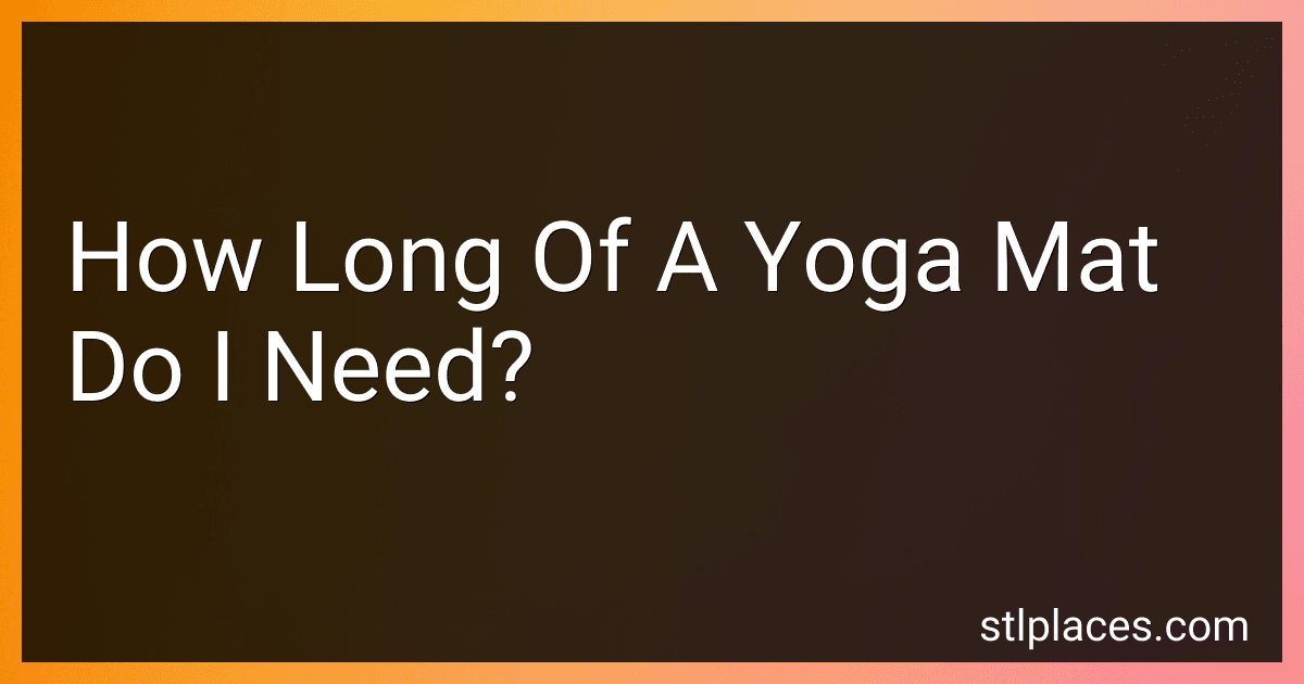How Long Of A Yoga Mat Do I Need? image