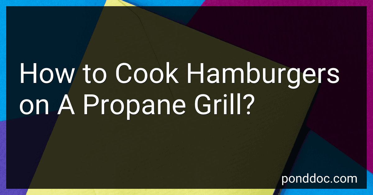 How to Cook Hamburgers on A Propane Grill? image