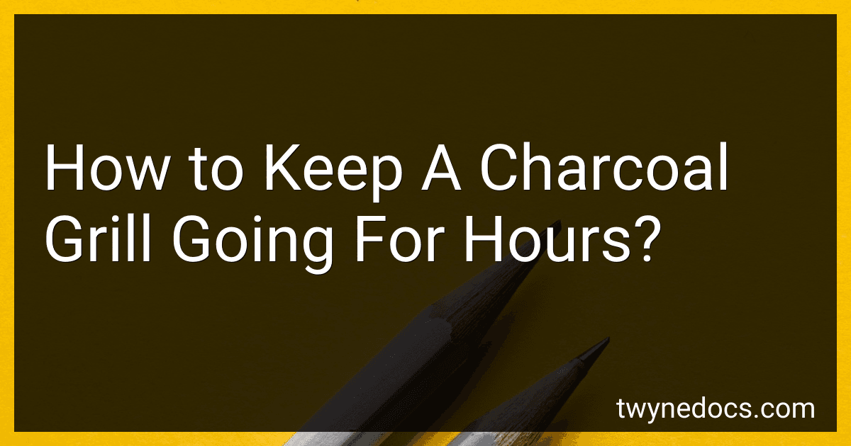 How to Keep A Charcoal Grill Going For Hours? image