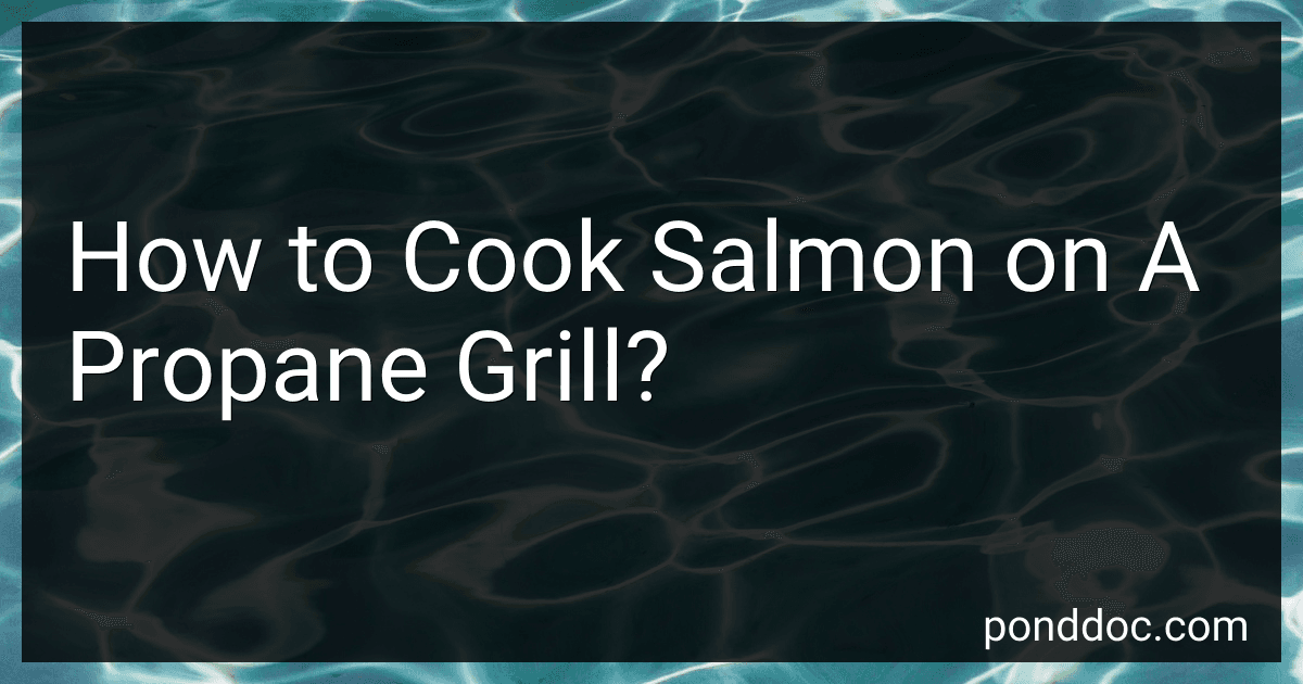 How to Cook Salmon on A Propane Grill? image