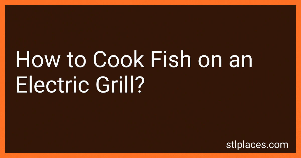 How to Cook Fish on an Electric Grill? image