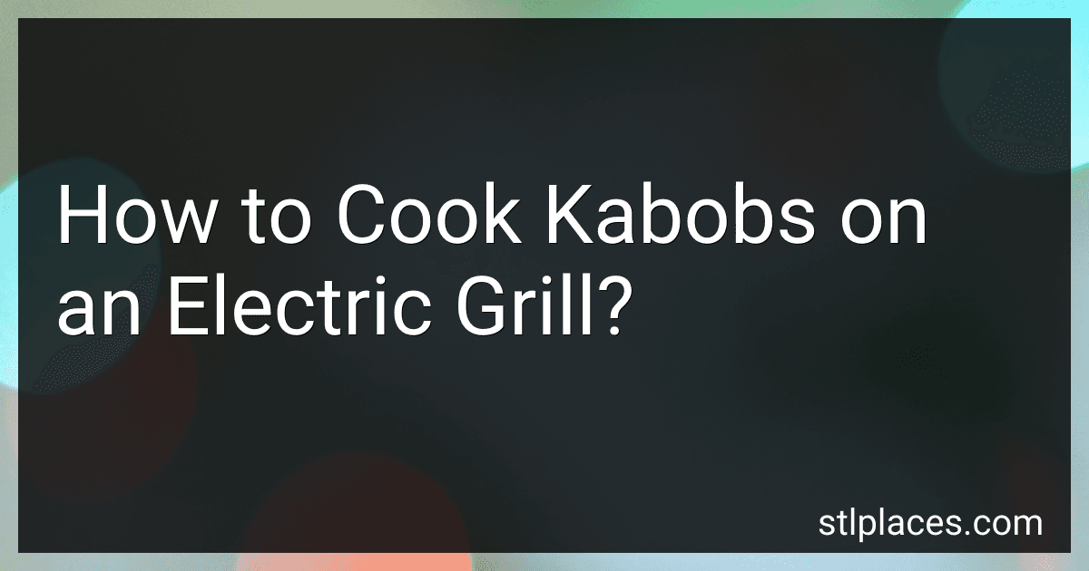 How to Cook Kabobs on an Electric Grill? preview