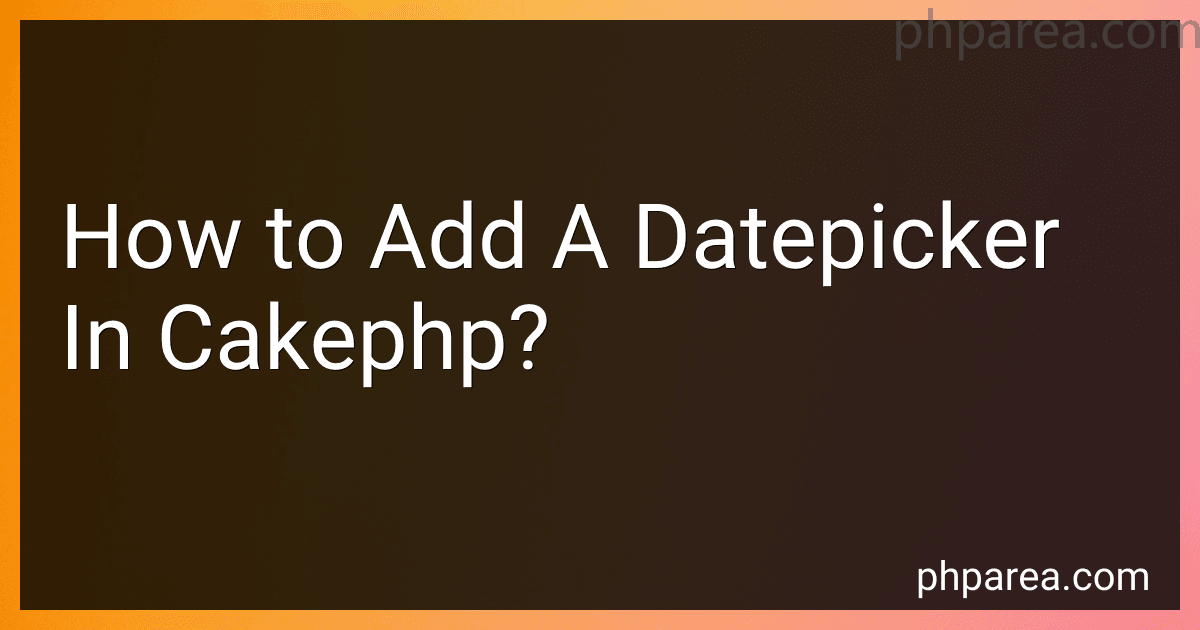 How to Add A Datepicker In Cakephp? image