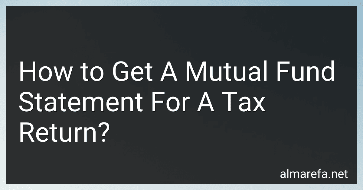 How to Get A Mutual Fund Statement For A Tax Return? image