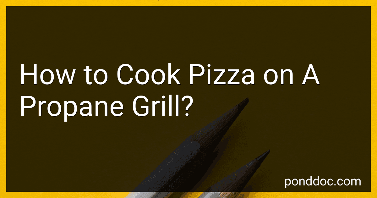 How to Cook Pizza on A Propane Grill? image