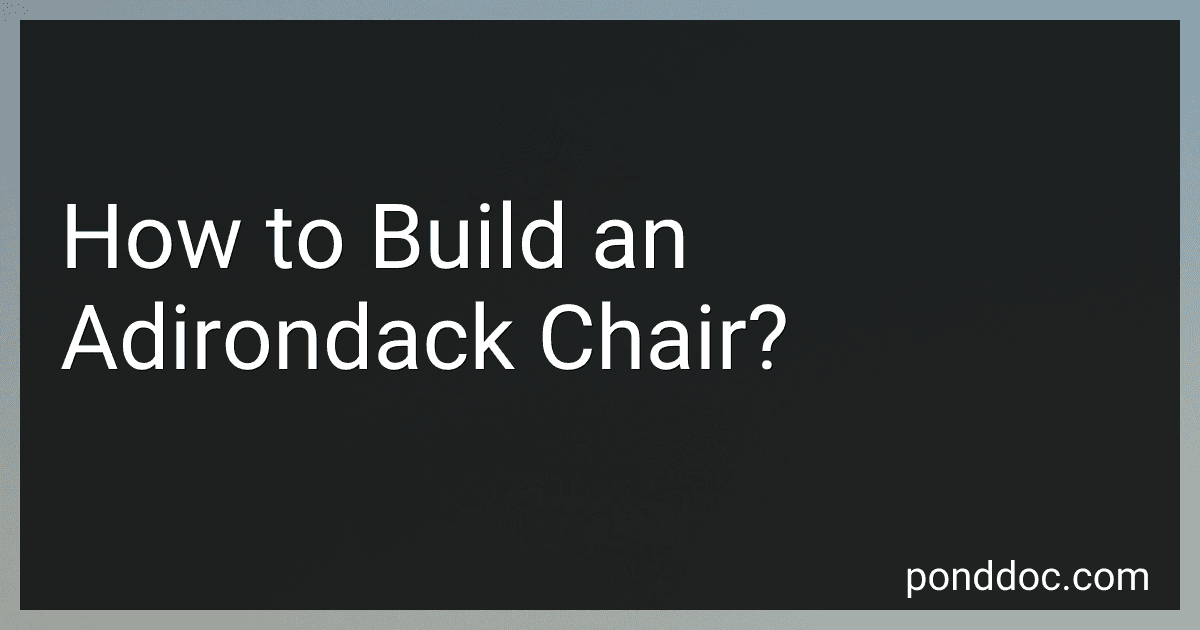 How to Build an Adirondack Chair? image