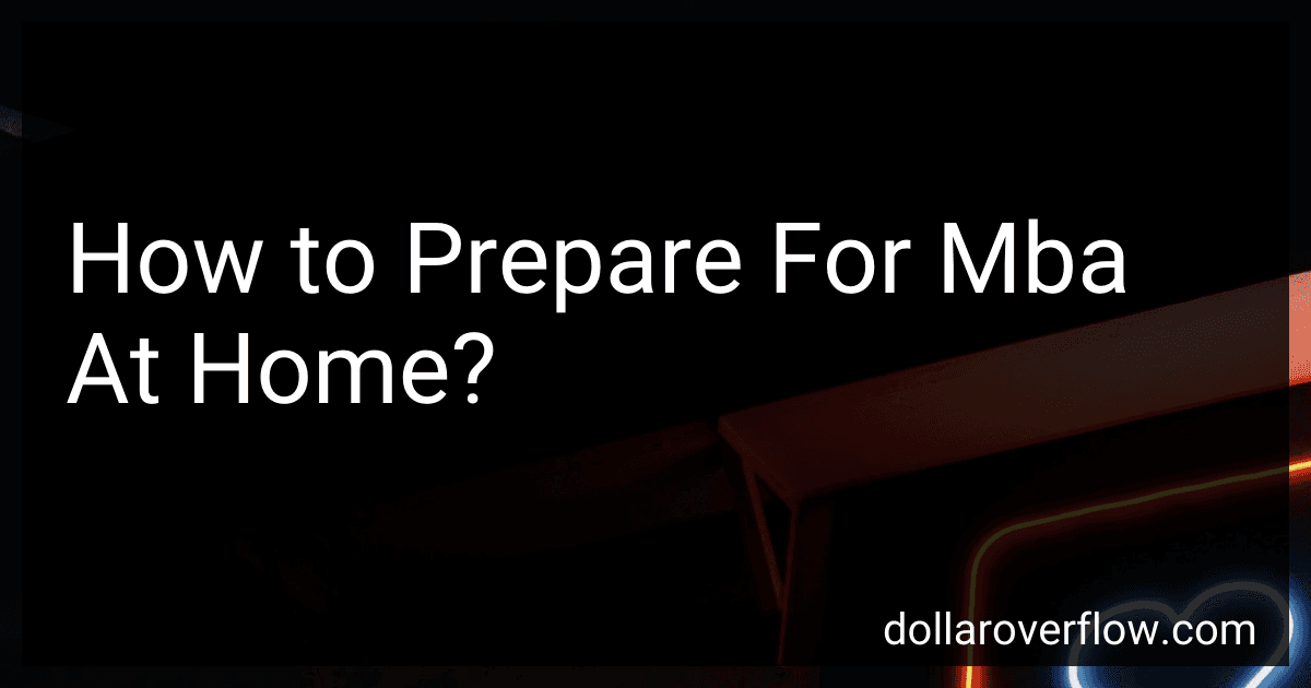 How to Prepare For Mba At Home? image