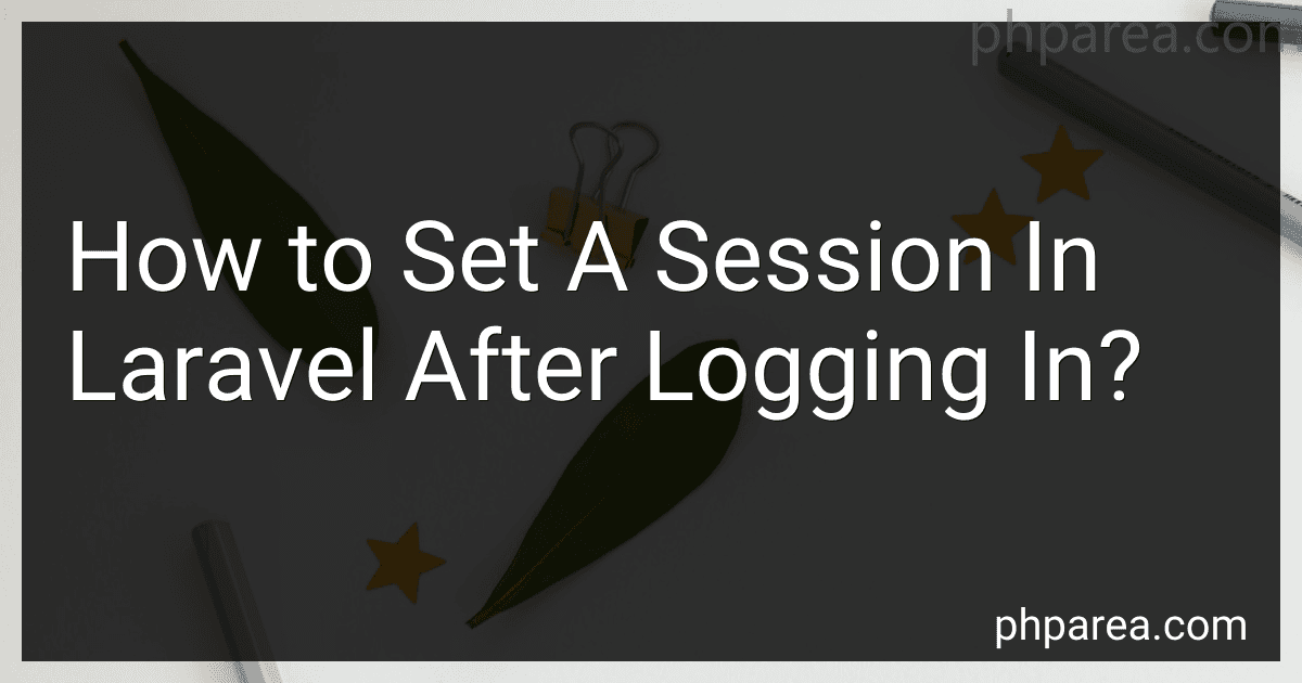 How to Set A Session In Laravel After Logging In? image