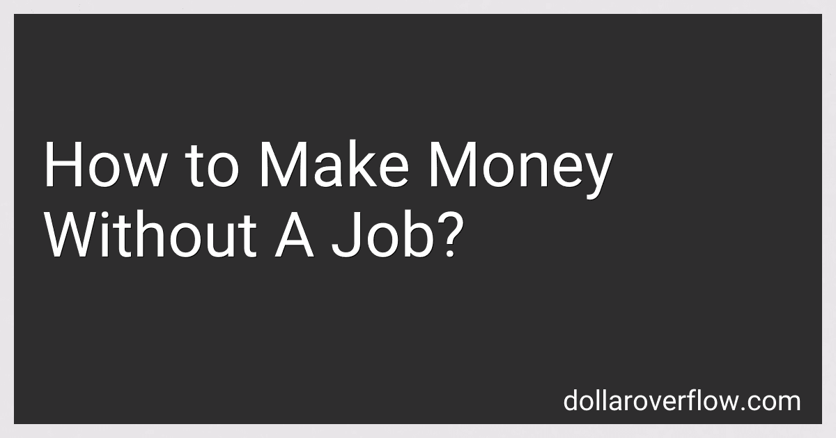 How to Make Money Without A Job? image