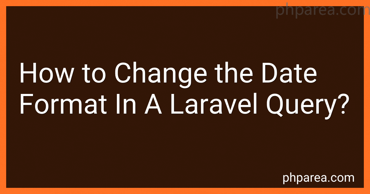 How to Change the Date Format In A Laravel Query? image