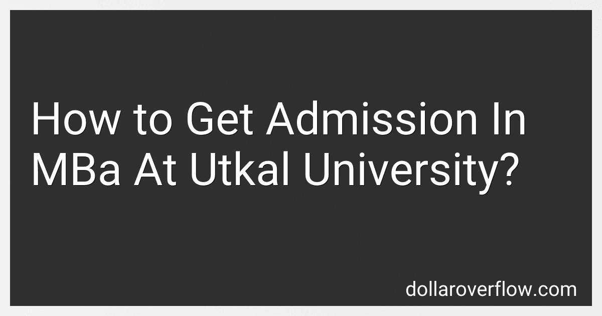 How to Get Admission In MBa At Utkal University? image
