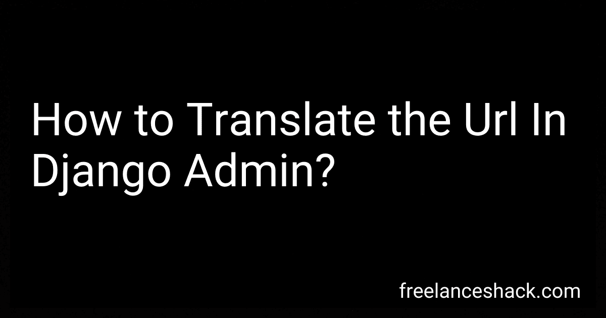 How to Translate the Url In Django Admin? image