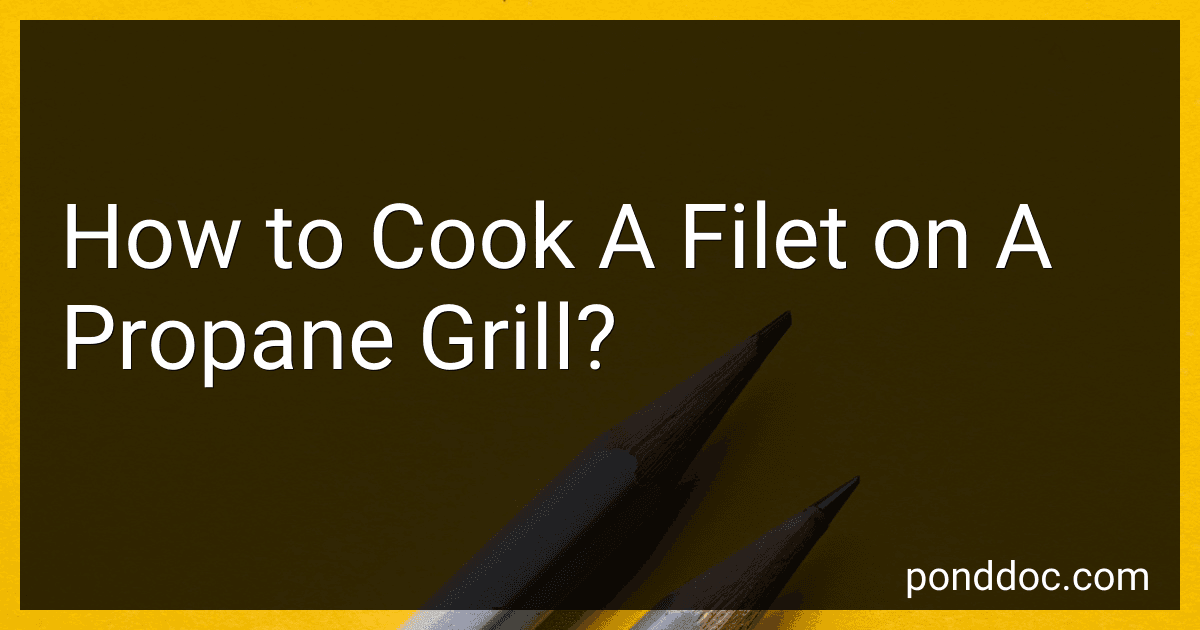 How to Cook A Filet on A Propane Grill? image