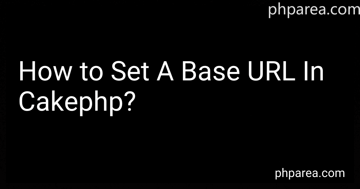 How to Set A Base URL In Cakephp? image