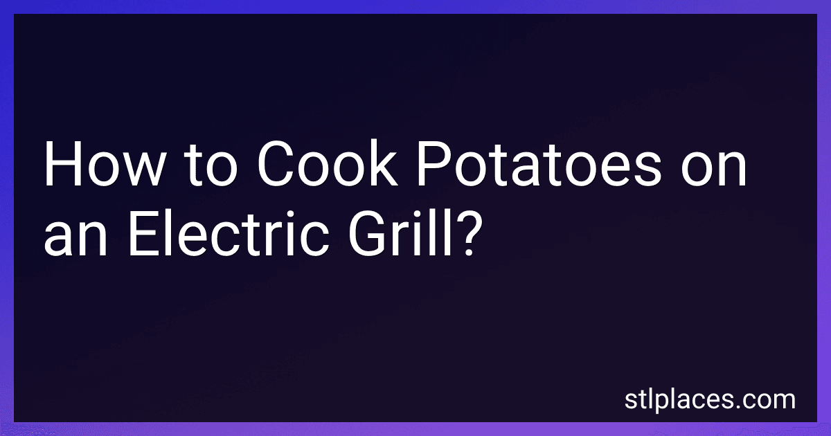 How to Cook Potatoes on an Electric Grill? image