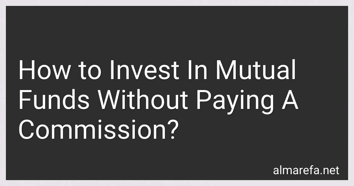 How to Invest In Mutual Funds Without Paying A Commission? image