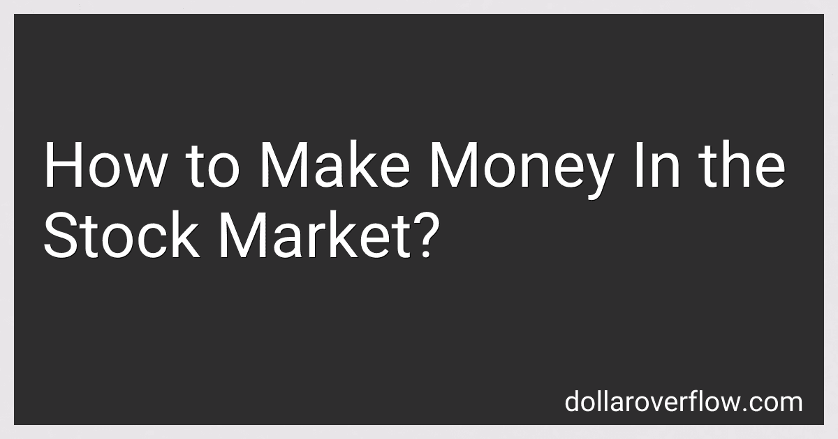 How to Make Money In the Stock Market? image