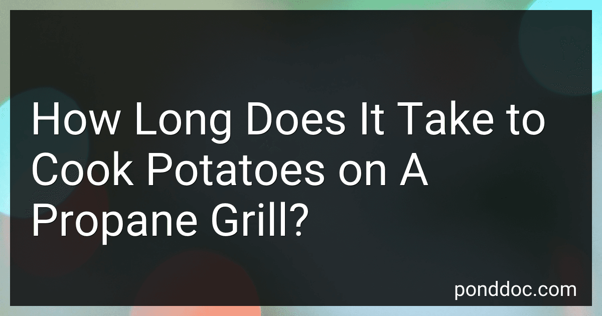 How Long Does It Take to Cook Potatoes on A Propane Grill? image