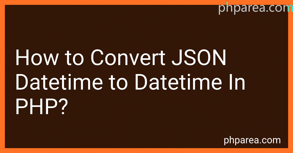 How to Convert JSON Datetime to Datetime In PHP? image