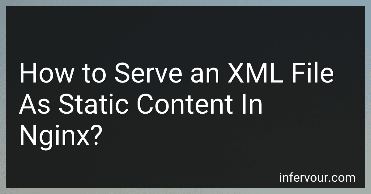 How to Serve an XML File As Static Content In Nginx? image