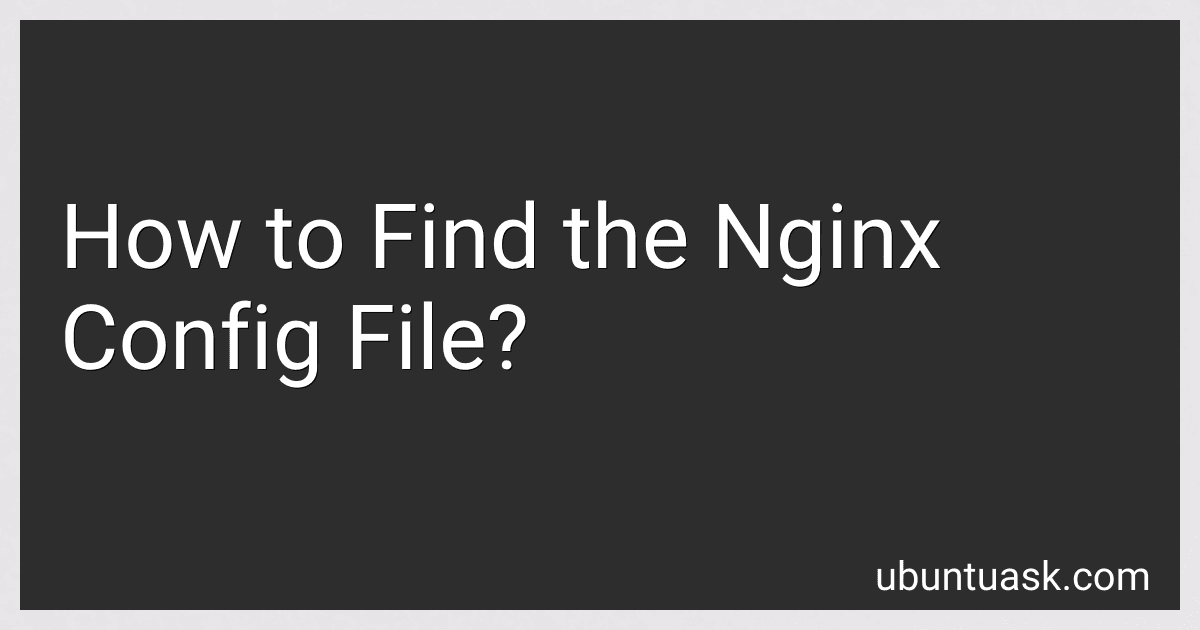 How to Find the Nginx Config File? image
