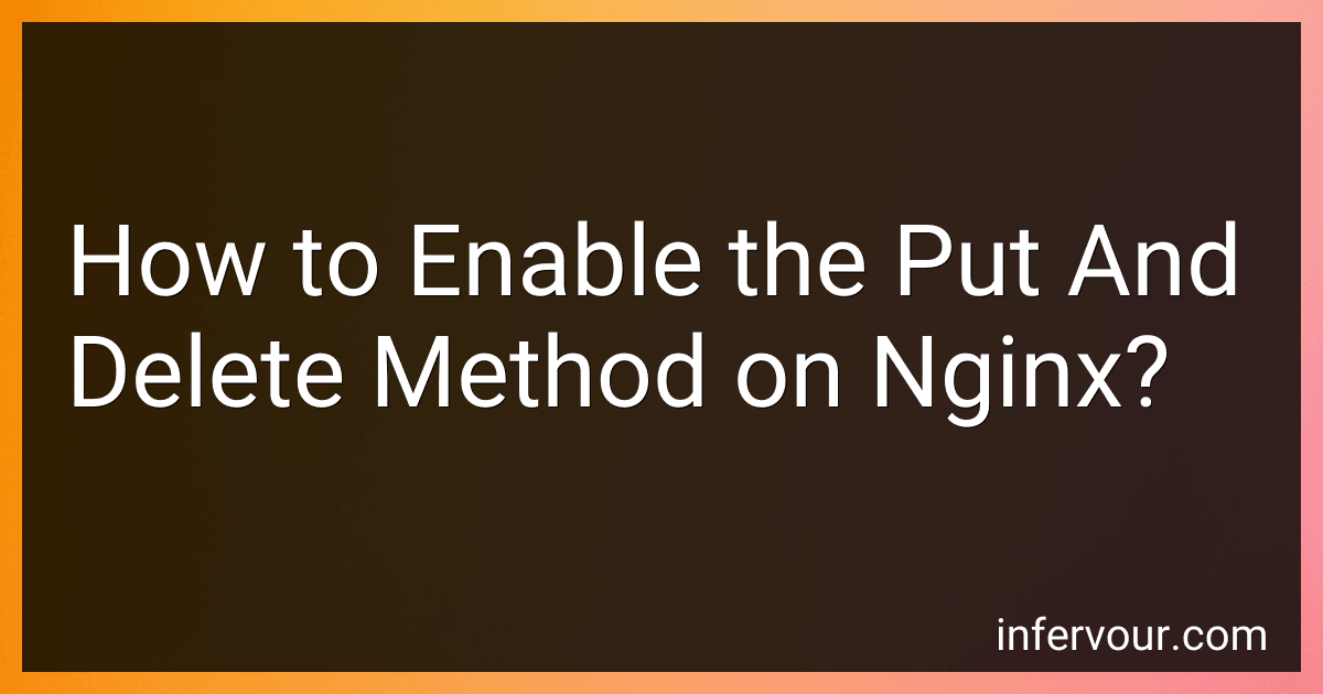 How to Enable the Put And Delete Method on Nginx? image