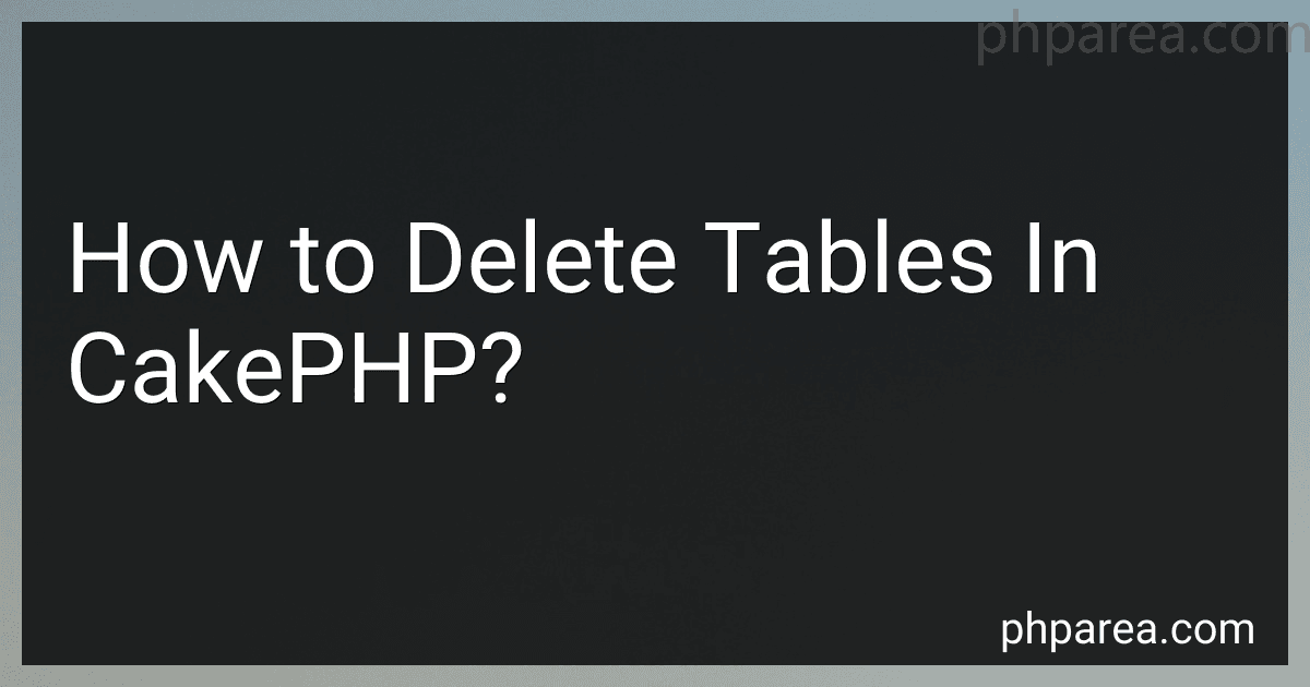 How to Delete Tables In CakePHP? image