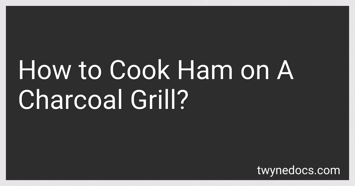 How to Cook Ham on A Charcoal Grill? image