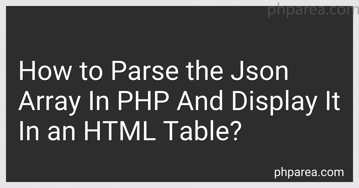 How to Parse the Json Array In PHP And Display It In an HTML Table? image