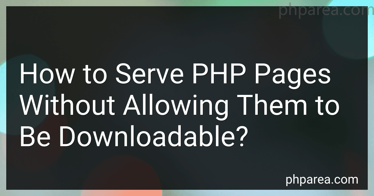 How to Serve PHP Pages Without Allowing Them to Be Downloadable? image