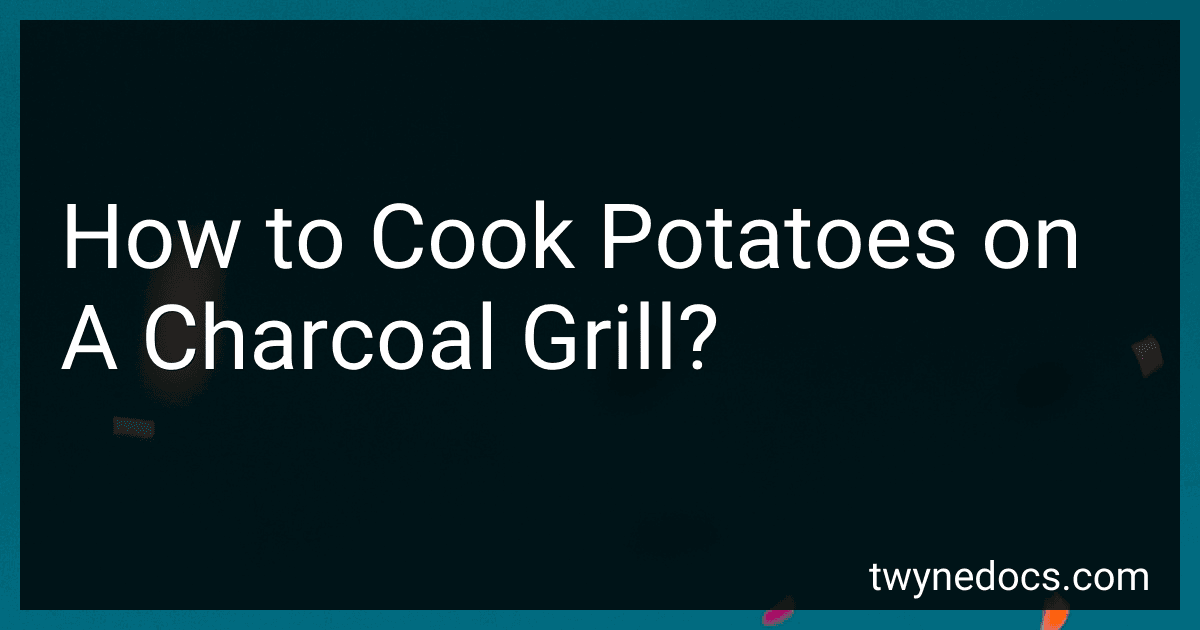 How to Cook Potatoes on A Charcoal Grill? image