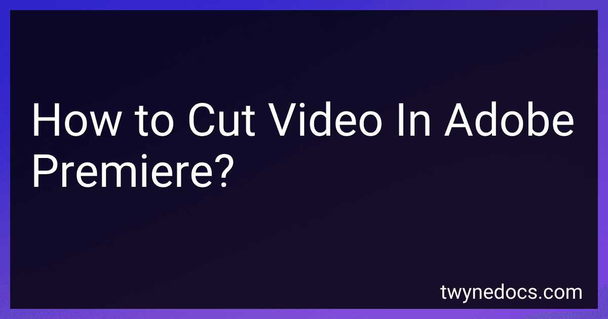 How to Cut Video In Adobe Premiere? image