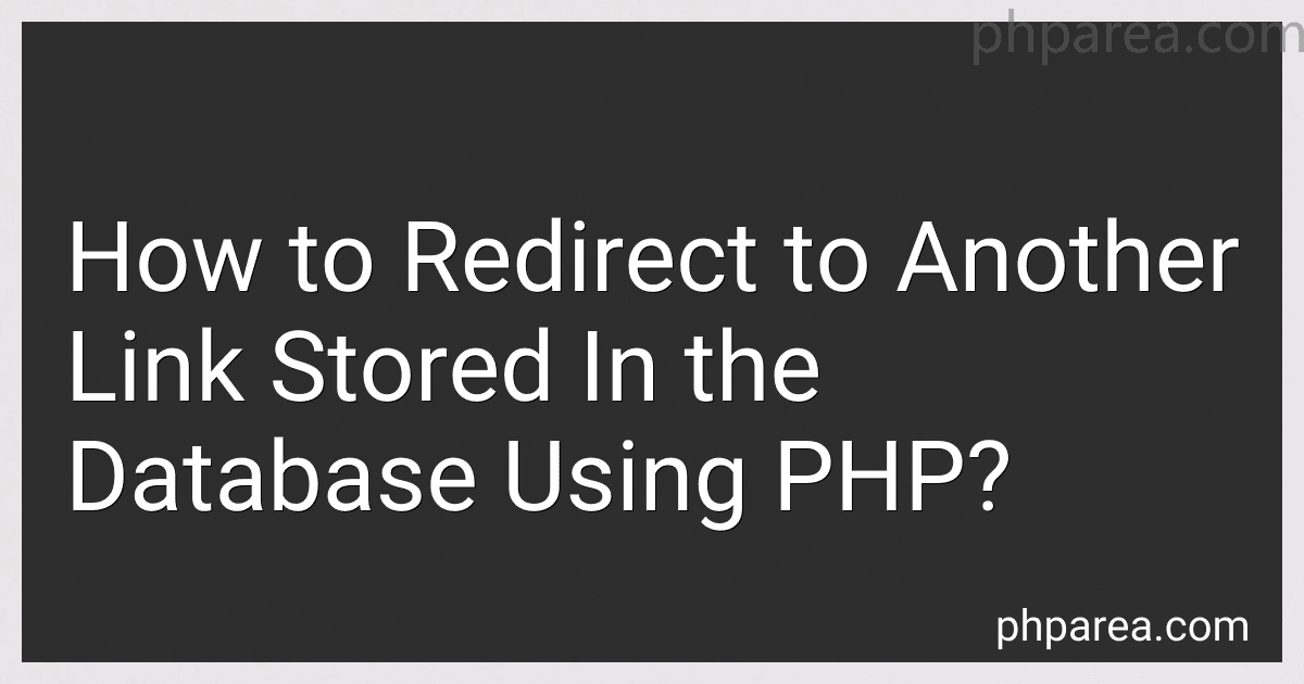 How to Redirect to Another Link Stored In the Database Using PHP? image