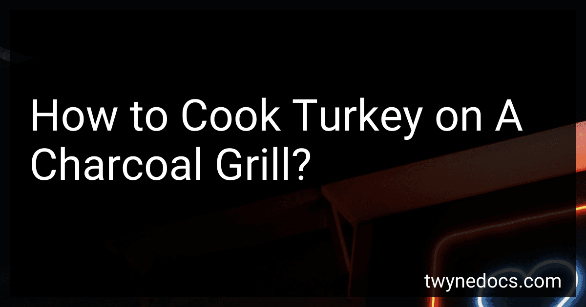 How to Cook Turkey on A Charcoal Grill? image